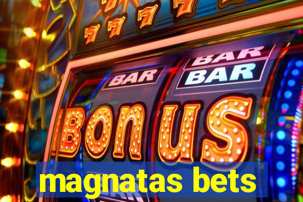 magnatas bets